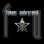 Famous Underground 2013 Debut Album Review