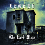 Legend - The Dark Place Album Review