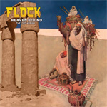 The Flock Heaven Bound The Lost Album CD Album Review