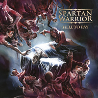 Spartan Warrior - Hell To Pay CD Album Review
