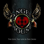 Angel House The Gun The Love and The Cross new music review