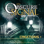 An Obscure Signal Creations EP new music review
