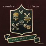 Combat Deluxe True Religion album new music review