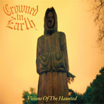 Crowned In Earth Visions of the Haunted new music review