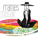 Frames Mosaik album new music review