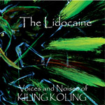 The Lidocaine Voices and Noises of Kiling Koling new music review