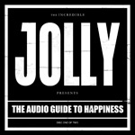 Jolly - The Audio Guide to Happiness Part 1 album new music review