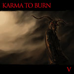 Karma To Burn V album new music review