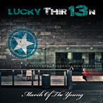 Lucky Thir13n March of the Young album new music review