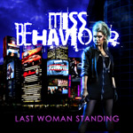 Miss Behaviour Last Woman Standing album new music review