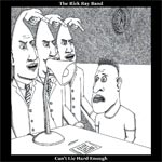 The Rick Ray Band Can't Lie Hard Enough album new music review