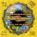 Sange Main Machine Ready for the Show album new music review