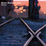 Steve Hackett Live Rails album new music review