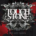 Touchstone The City Sleeps album new music review
