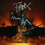 Tyranex Extermination Has Begunt album new music review