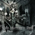 Mad Hatter's Den Dark Wheel EP Review