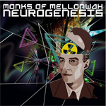 Monks of Mellonwah - Neurogenesis EP Review