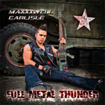 Maxxwell Carlisle - Full Metal Thunder EP Album CD Review