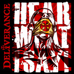 Deliverance Hear What I Say CD Album Review