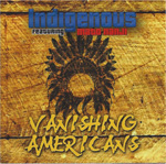Indigenous featuring Mato Nanji - Vanishing Americans Album Review