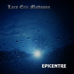 Lars Eric Mattsson - Epicentre Album CD Review