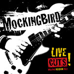 Mockingbird - Live Cuts Album Review