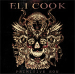 Eli Cook Primitive Son CD Album Review