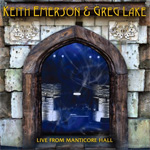 Keith Emerson & Greg Lake Live From Manticore Hall CD Album Review