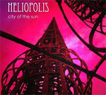 Heliopolis City of the Sun CD Album Review