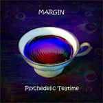 Margin Psychedelic Teatime CD Album Review