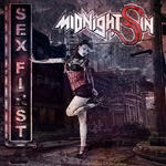 Midnight Sin - Sex First CD Album Review