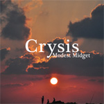 Modest Midget Crysis CD Album Review