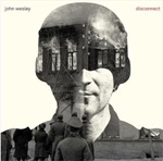 John Wesley Disconnect CD Album Review