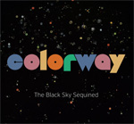 Colorway - The Black Sky Sequined CD Album Review