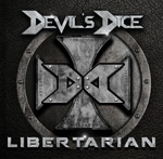 Devil's Dice - Libertarian CD Album Review