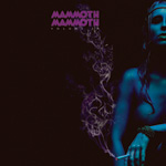 Mammoth Mammoth - Volume IV Hammered Again CD Album Review