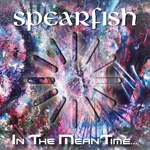 Spearfish - In The Meantime CD Album Review