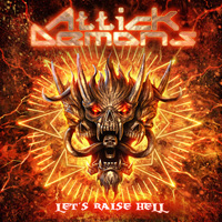 Attick Demons Let's Raise Hell CD Album Review