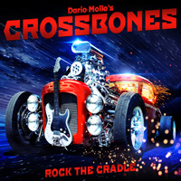 Dario Mollo's Crossbones Rock The Cradle CD Album Review