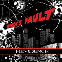 Hevidence Nobody's Fault CD Album Review