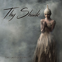 Thy Shade The Last Goodbye CD Album Review