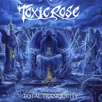 Toxicrose Total Tranquility CD Album Review