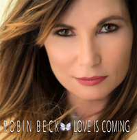 Robin Beck - Love Is Coming CD Album Review