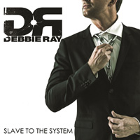 Debbie Ray - Slave To The System CD Album Review