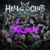 Hell In The Club - See You On The Dark Side CD Album Review