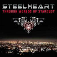 Steelheart - Through The Worlds Of Stardust CD Album Review