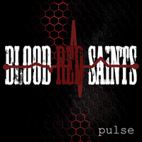 Blood Red Saints - Pulse Music Review