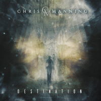 Chris Manning - Destination Album Art