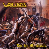 War Dogs - Die By My Sword Album Art Work