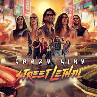 Crazy Lixx - Street Lethal Album Art